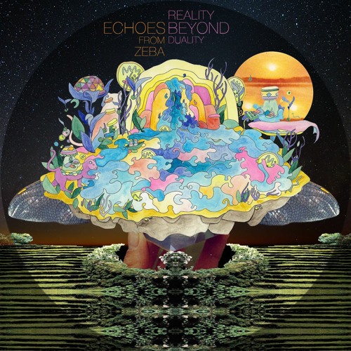 Echoes from ZEBA  - Reality Beyond Duality