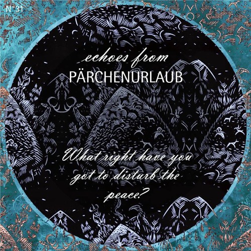 Echoes from Pärchenurlaub - What right have you got to disturb the peace?